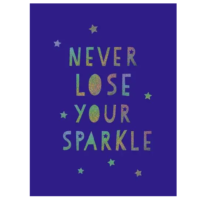 Never Lose Your Sparkle
