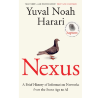 Nexus: A Brief History of Information Networks from the Stone Age to AI