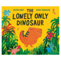 The Lonely Only Dinosaur